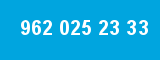 962 025 23 33 962 025 23 33